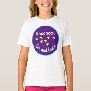 Camiseta Unschool Live and Learn Chica T-Shirt
