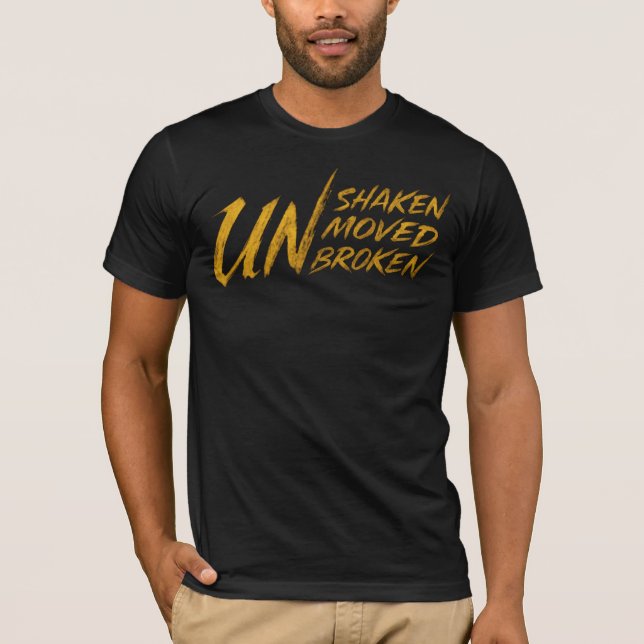 Camiseta UNshaken. UNmoved. UNbroken – Unbreakable Mindset  (Anverso)