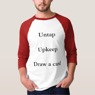 Camiseta Untap UpkeepDraw una tarjeta