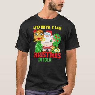 Camiseta Upside Down Pineapple Santa En Julio A Mediados De