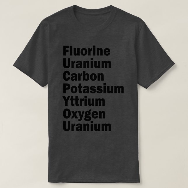 Camiseta uranio fluorado carbono potasio itrio oxígeno u (Diseño del anverso)