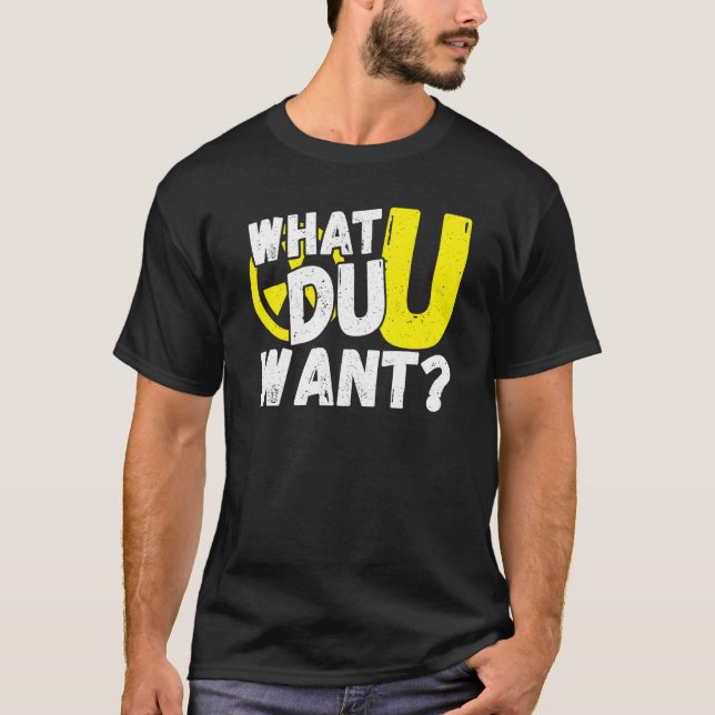 Camiseta Uranium What Du U Want (Anverso)