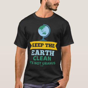 Camiseta Urano es gracioso decir protección ambiental