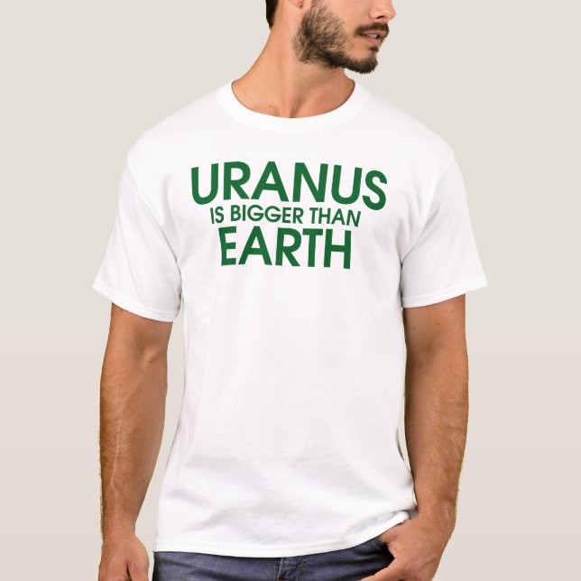 Camiseta Urano es más grande que la tierra (Anverso)