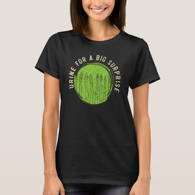 Camiseta Urine For A Big Surprise Asparagus Vegetable Veget (Anverso)