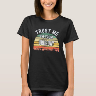 Camiseta Uruguay Confíe en Mí Soy de Uruguay