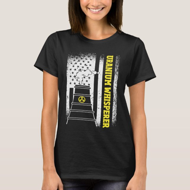 Camiseta US Flag Uranium Whisperer Nuclear Engineer (Anverso)