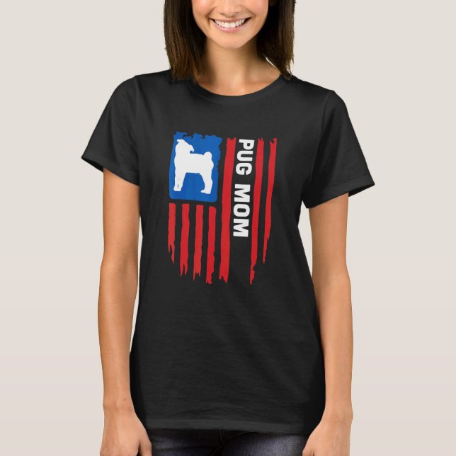 Camiseta USA flag Patriotic Pug Mom (Anverso)