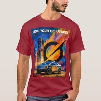Camiseta Usa Tus Delusiones Tesla Cybertruck Starship Grok