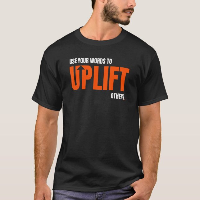 Camiseta Usa Tus Palabras Para Elevar A Otros Moti Inspirad (Anverso)