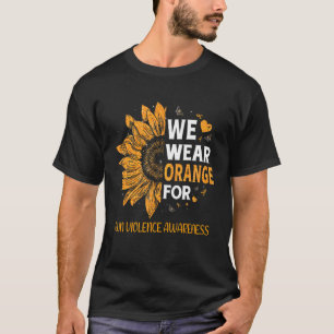 Camiseta Usamos Naranja Violencia De Arma Despierta Girasol