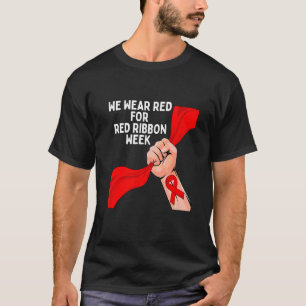 Camiseta Usamos Red Ribbon Week 2022 Celebrar Life Live D