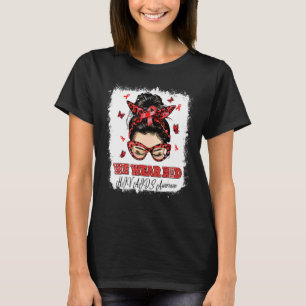 Camiseta Usamos un desordenado arma roja como guerrero del