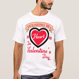 Camiseta Usando mi corazón este día de San Valentín - regal