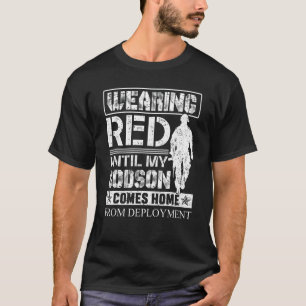 Camiseta Usar el rojo hasta que mi padrino regrese a casa d