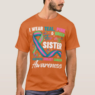 Camiseta Usar Greeneal Rosa para Mi Hermana Metastásico Sen