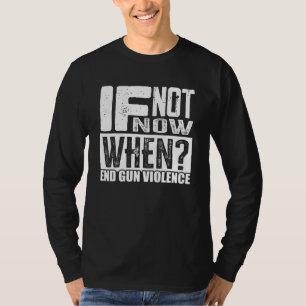 Camiseta Usar Naranja Anti Gun Si No Es Ahora Cuando Se Ter