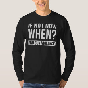 Camiseta Usar Naranja Anti Gun Si No Es Ahora Cuando Se Ter