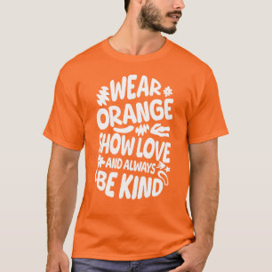 Camiseta Usar Naranja Mostrar Amor Ser Amable