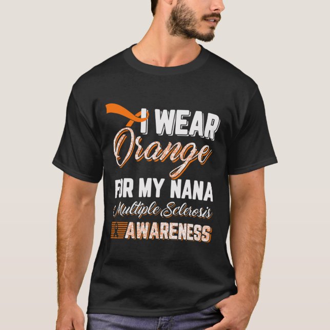 Camiseta Usar Naranja Para Mi Esclerosis Múltiple Nana (Anverso)