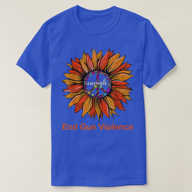 Camiseta Usar Naranja Paz Girasol Suficiente Terminar Viole (Diseño del anverso)