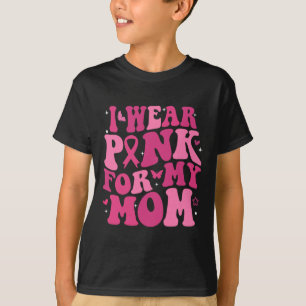 Camiseta Usar Rosa Por Mi Mamá Apoya la Conciencia del Cánc