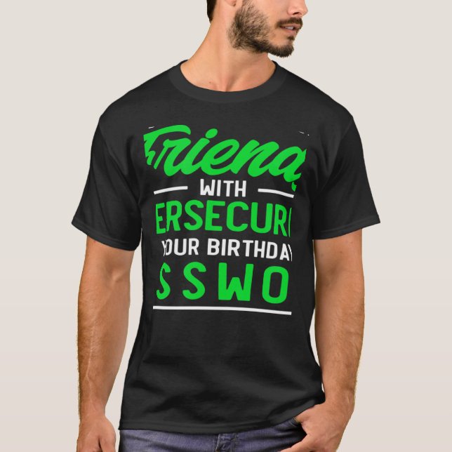 Camiseta Usar Su Cumpleaños Como Exper De Seguridad Ciberné (Anverso)