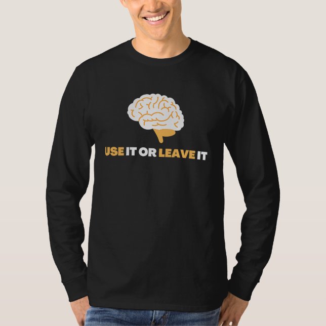 Camiseta Use It Or Leave It  Mindful Brain Yoga  Good Habit (Anverso)