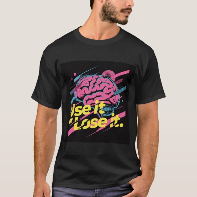 Camiseta Use It Or Lose It #1 (Anverso)