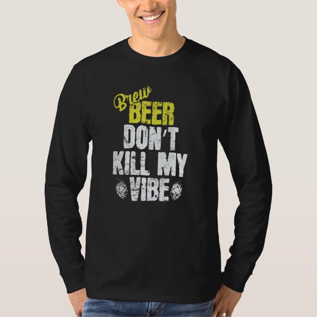 Camiseta Used Beer don't Kill my Vibe (Anverso)