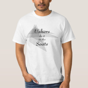 Camiseta Ushers lo hacen en los asientos graciosos