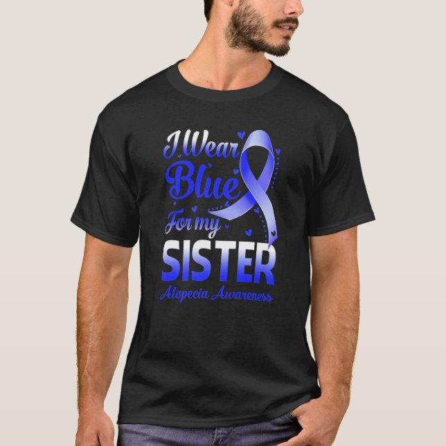 Camiseta Uso Azul Para Mi Hermana Alopecia Conciencia (Anverso)