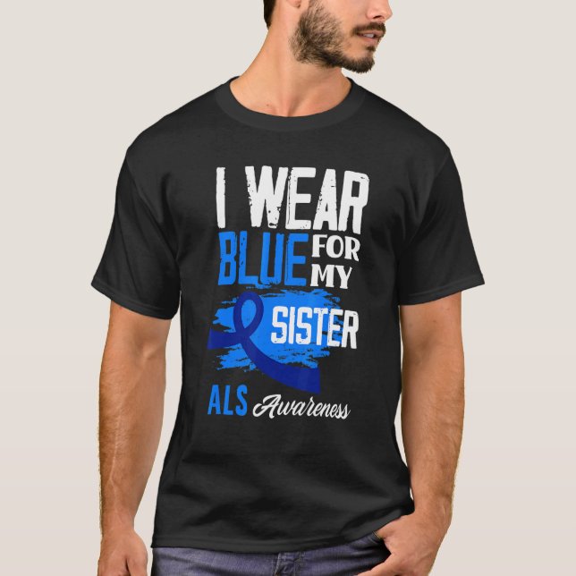 Camiseta Uso Azul Para Mi Hermana Apoyo Als Conciencia (Anverso)