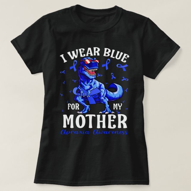 Camiseta Uso Azul Para Mi MADRE Apraxia Conciencia Dinosa (Diseño del anverso)