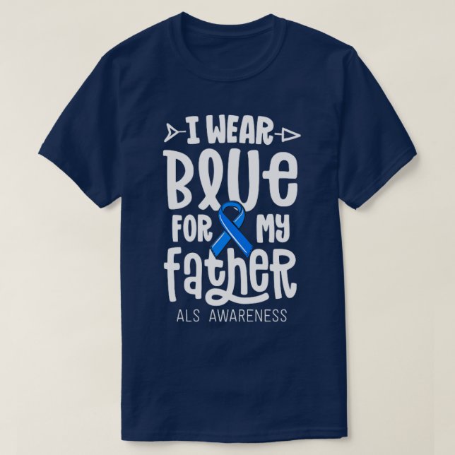 Camiseta Uso Azul Para Mi Padre ALS Dad Blue Ribbon Awar (Diseño del anverso)