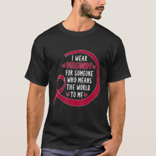 Camiseta Uso Borgoña Para Alguien Que Significa El Mundo Pa