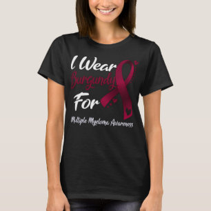 Camiseta Uso el burdeos para la MÚLTIPLE CONCIENCIA MYELOMA
