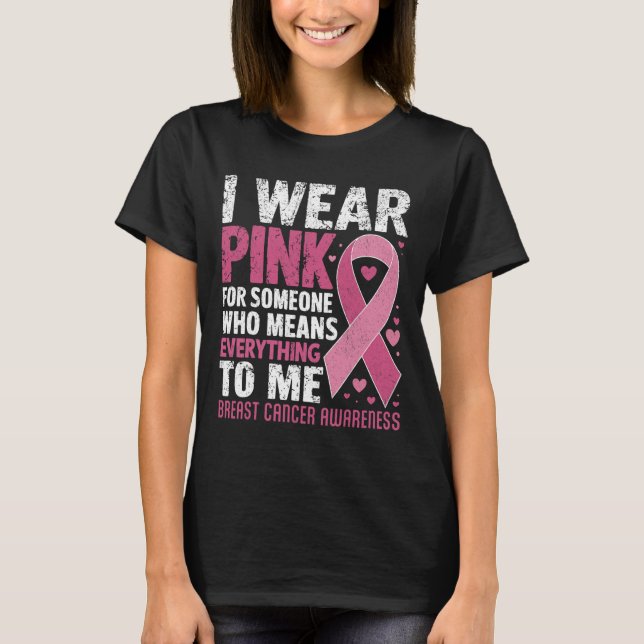 Camiseta Uso El Rosa Para Alguien Que Significa Todo Para M (Anverso)