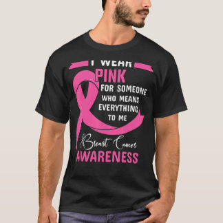 Camiseta Uso El Rosa Para Alguien Que Significa Todo Para M