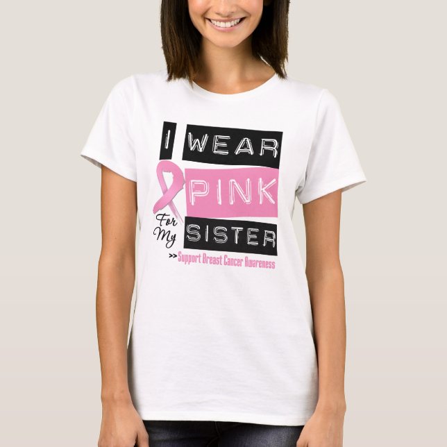Camiseta Uso El Rosa Para Mi Hermana Cáncer De Mama (Anverso)
