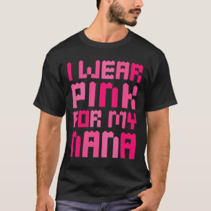 Camiseta Uso El Rosa Para Mi Nana Block Building Boys Breve