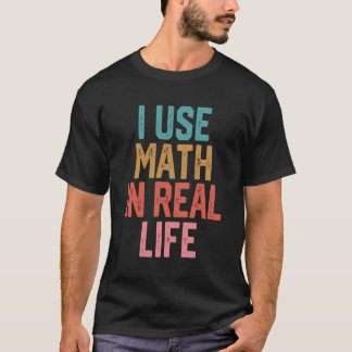 Camiseta Uso Matemáticas En La Vida Real