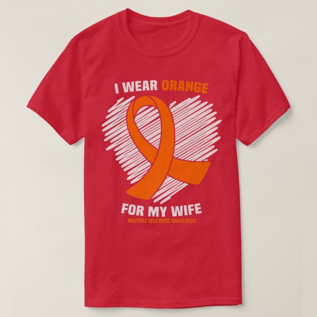 Camiseta Uso Naranja Para Mi Esposa MS Esclerosis Múltiple  (Diseño del anverso)
