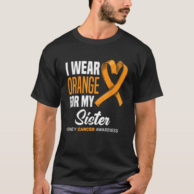 Camiseta Uso Naranja Para Mi Hermana Apoyo El Cáncer De Riñ (Anverso)