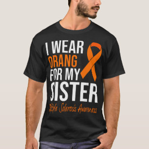 Camiseta Uso Naranja Para Mi Hermana Esclerosis Múltiple MS