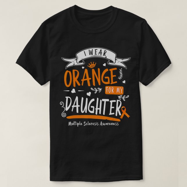 Camiseta Uso Naranja Para Mi Hija Esclerosis Múltiple A (Diseño del anverso)
