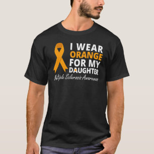 Camiseta Uso Naranja Para Mi Hija MS Awareness Ribbon