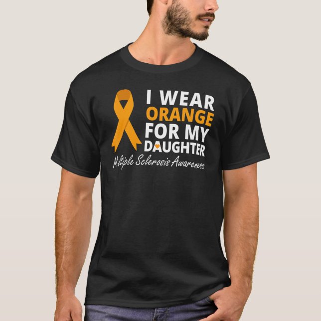 Camiseta Uso Naranja Para Mi Hija MS Awareness Ribbon (Anverso)