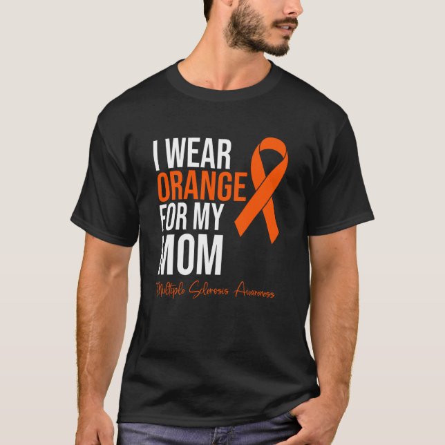 Camiseta Uso Naranja Para Mi Mamá MS Warrier Múltiple Scler (Anverso)