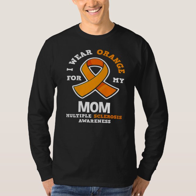 Camiseta Uso Naranja Para Mi Mamá Sra. Múltiple Scelrosis A (Anverso)